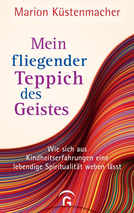 Produktbild Mein fliegender Teppich des Geistes (Deutsch, Marion Küstenmacher, 2021)
