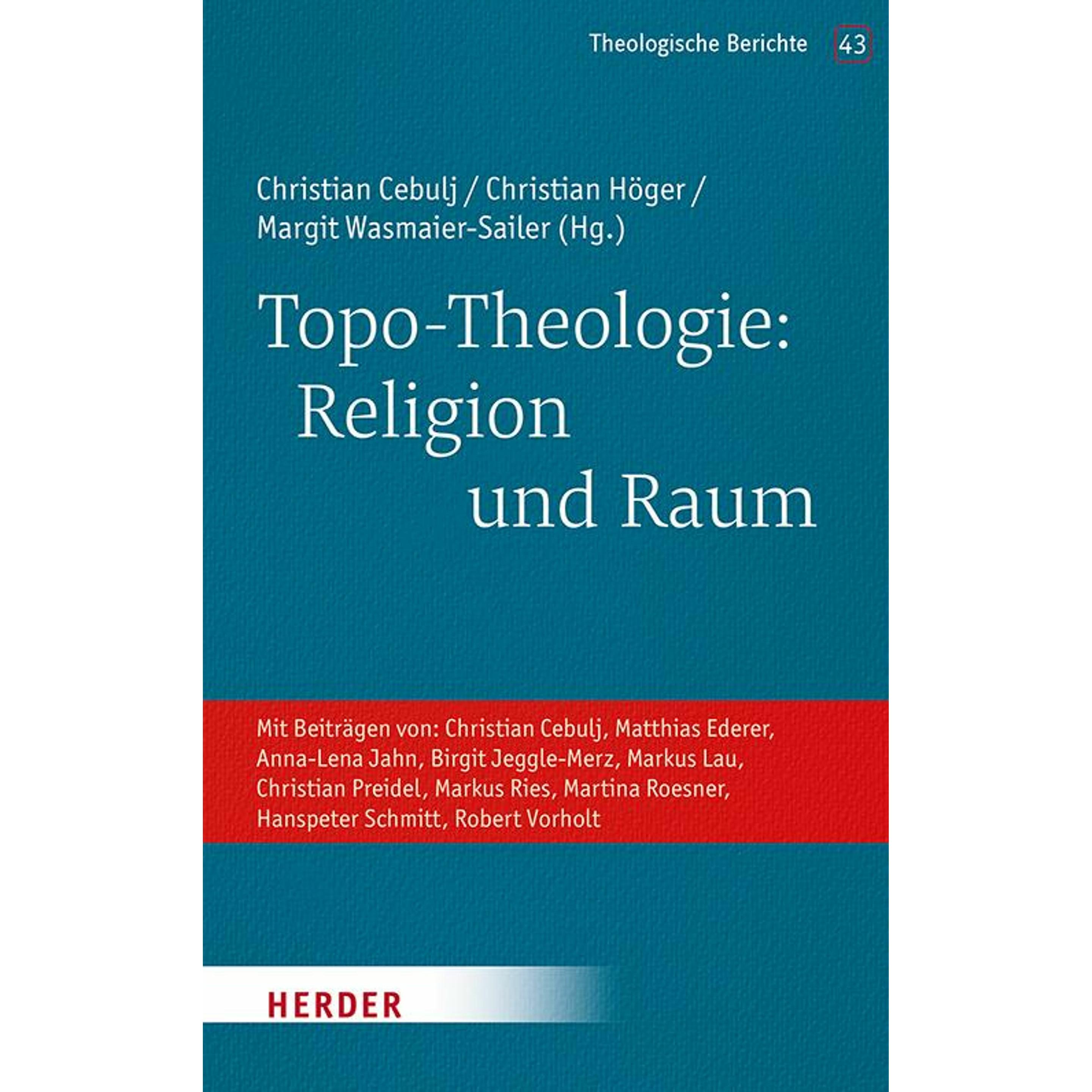 Topo-Theologie: Religion und Raum, Fachbücher von Matthias Ederer, Hanspeter Schmitt, Martina Roesner, Markus Lau, Anna-...