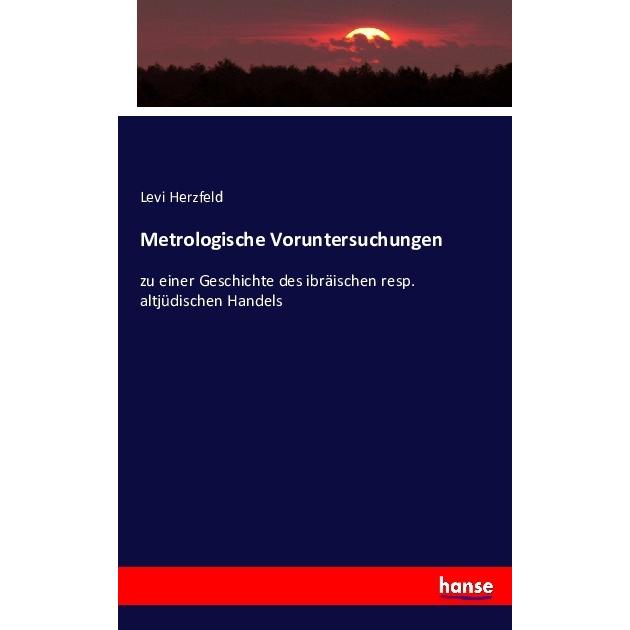 Metrologische Voruntersuchungen, Fachbücher von Levi Herzfeld