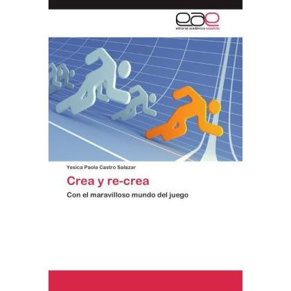 Crea y re-crea, Ratgeber