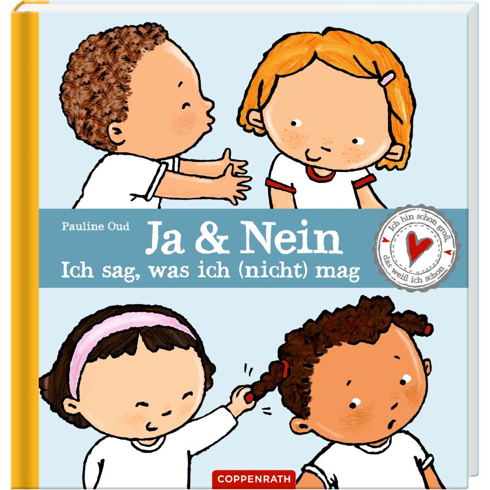 Ja & Nein - ich sag, was ich (nicht) mag, Kinderbücher von Pauline Oud, Andrea Kluitmann