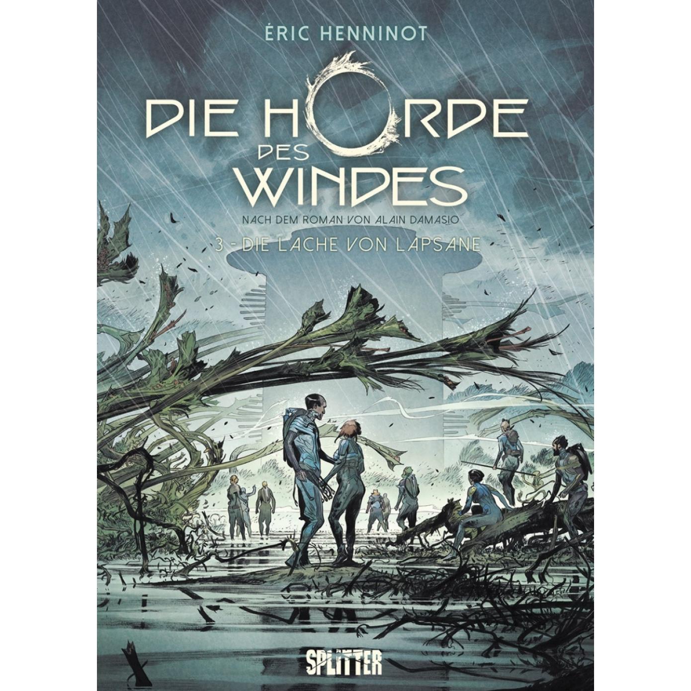 Die Horde des Windes. Band 3, Belletristik von Alain Damasio, Éric Henninot