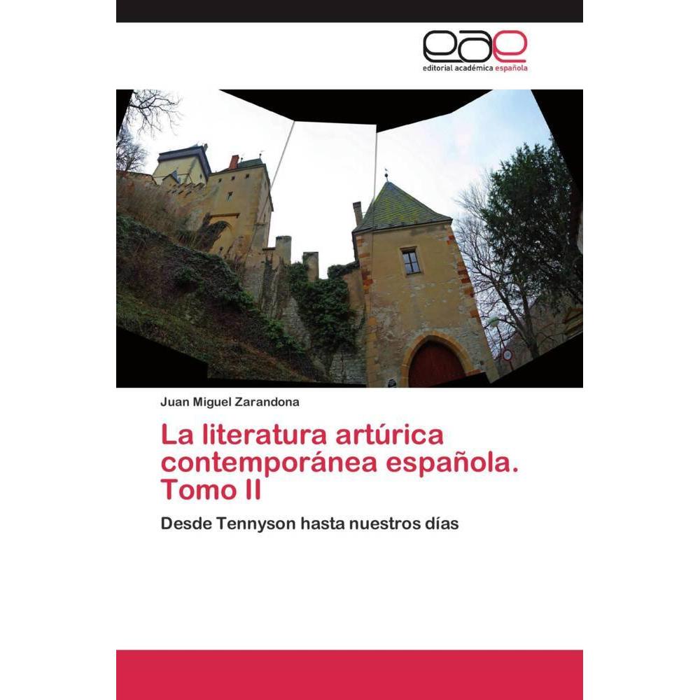 La literatura artúrica contemporánea española. Tomo II, Fachbücher von Juan Miguel Zarandona