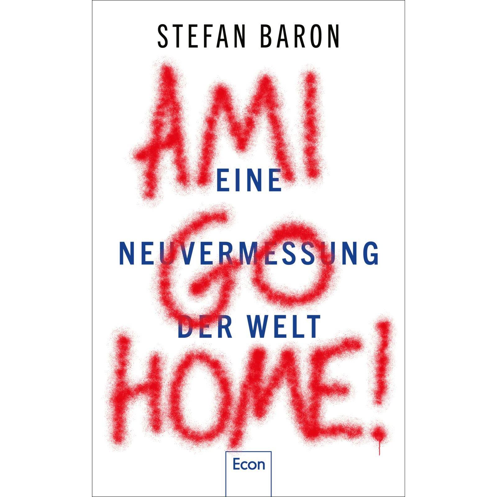Ami go home!, Sachbücher von Stefan Baron