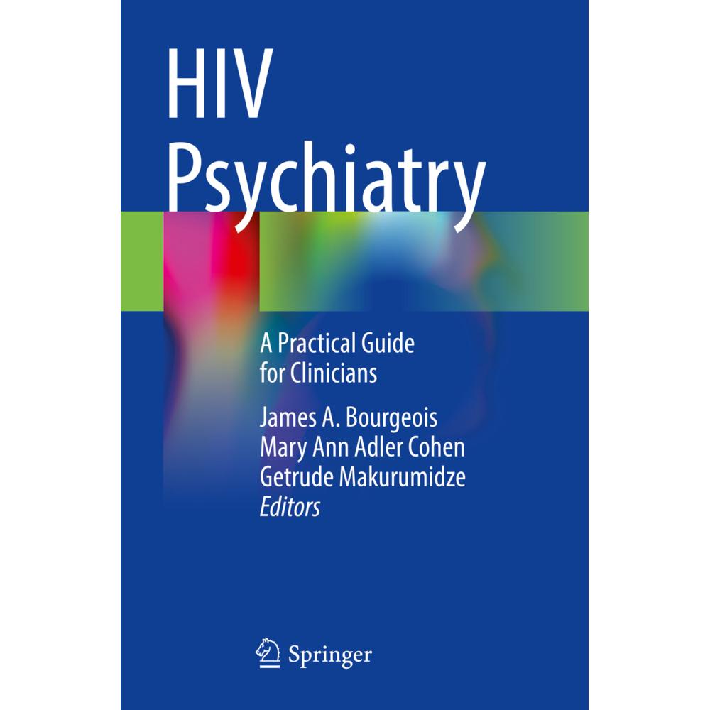 HIV Psychiatry, Fachbücher von James A. Bourgeois, Mary Ann Adler Cohen, Getrude Makurumidze