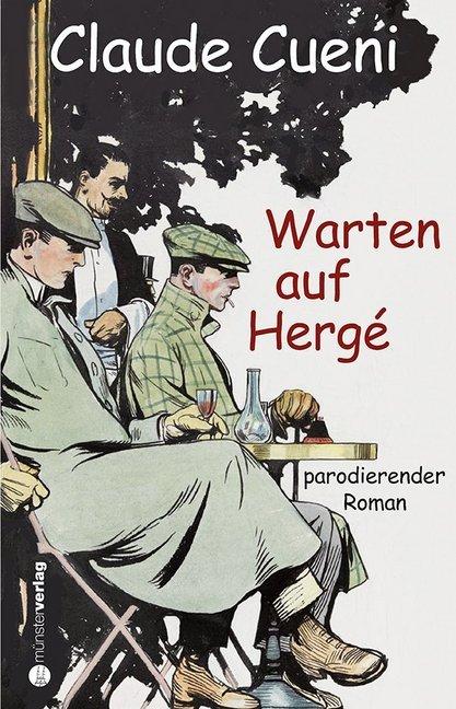Produktbild Warten auf Hergé (Deutsch, Claude Cueni, 2018)