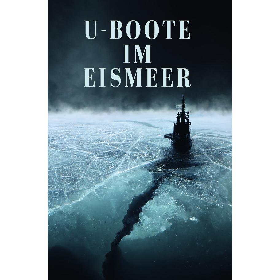 U-Boote im Eismeer, Belletristik