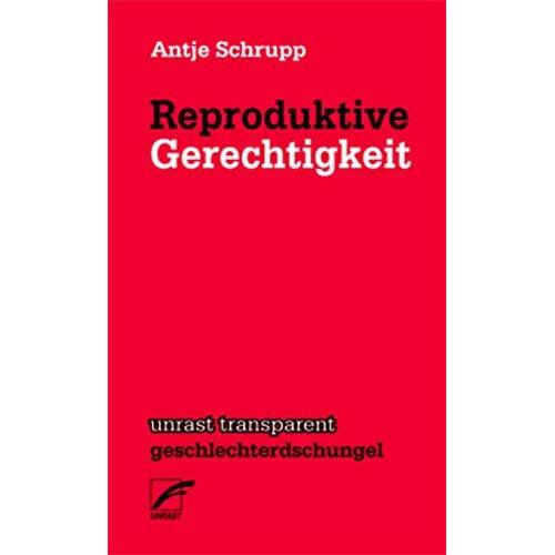 Reproduktive Gerechtigkeit, Fachbücher von Antje Schrupp