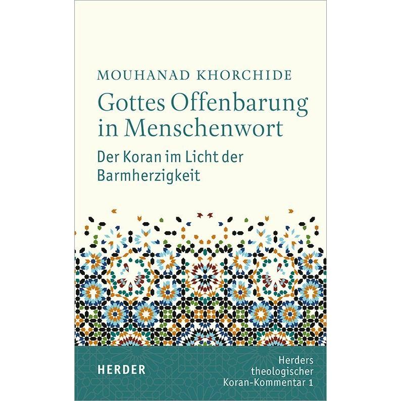 Gottes Offenbarung in Menschenwort, Fachbücher von Mouhanad Khorchide, Dina El Omari, Stefan Zorn, Dirk Hartwig