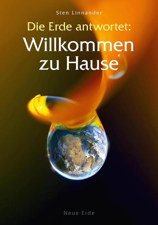 Produktbild Die Erde antwortet: Willkommen zu Hause (Deutsch, Sten Linnander, 2017)