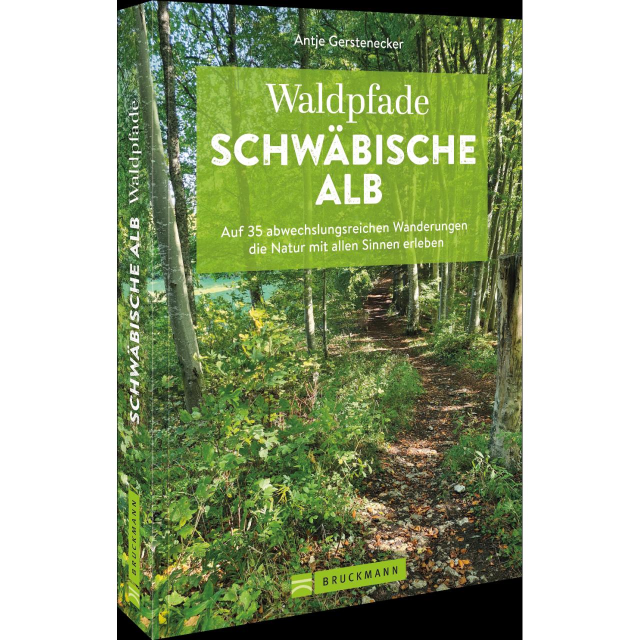 Waldpfade Schwäbische Alb, Ratgeber von Antje Gerstenecker