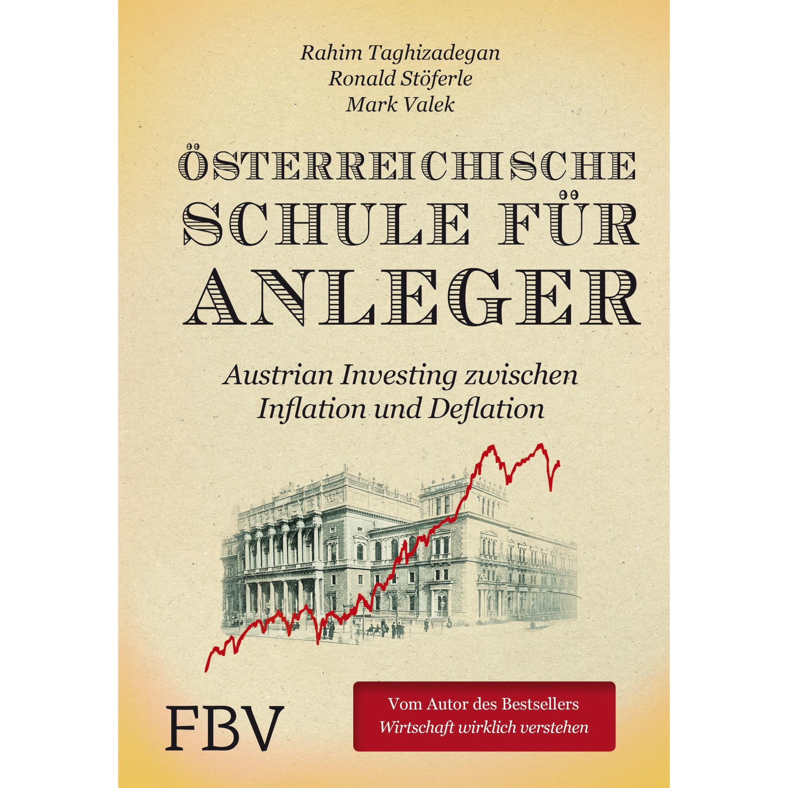 Österreichische Schule für Anleger, Schulbücher von Rahim Taghizadegan, Ronald Stöferle, Mark Valek