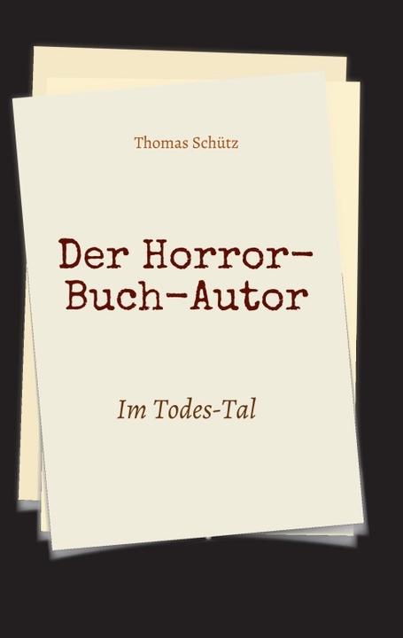 Produktbild Der Horror-Buch-Autor (Deutsch, Thomas Schütz, 2017)