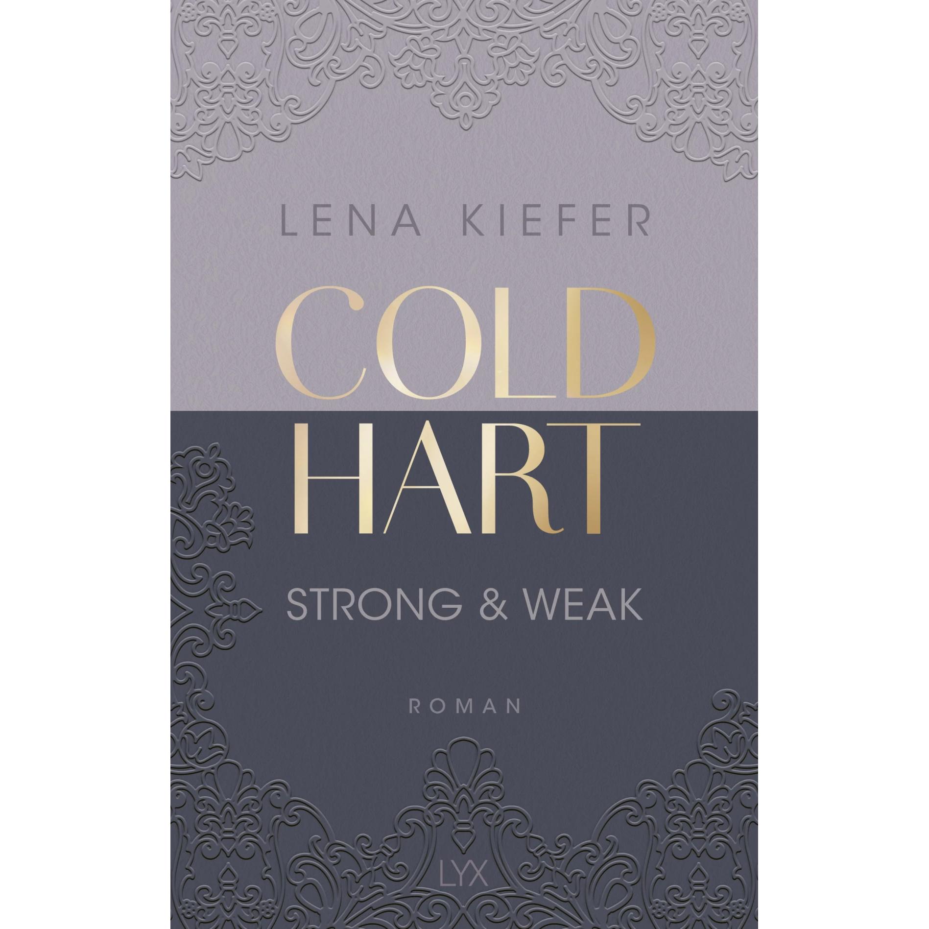 Coldhart - Strong & Weak, Belletristik von Lena Kiefer