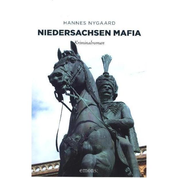 Niedersachsen Mafia, Belletristik von Hannes Nygaard