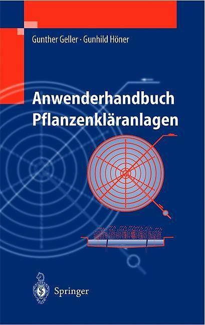 Produktbild Anwenderhandbuch Pflanzenkläranlagen (Deutsch, Gunhild Höner, Gunther Geller, 2012)