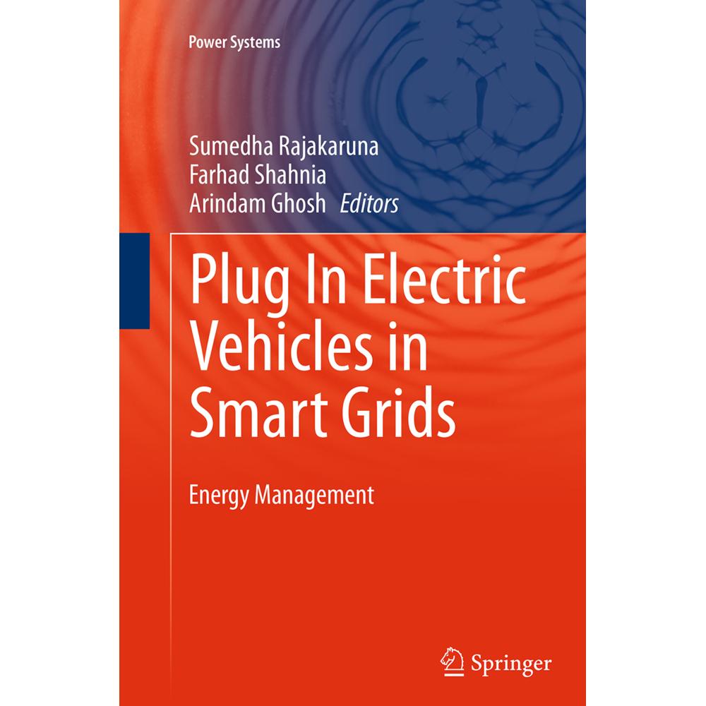 Plug In Electric Vehicles in Smart Grids, Fachbücher von Farhad Shahnia, Sumedha Rajakaruna, Arindam Ghosh