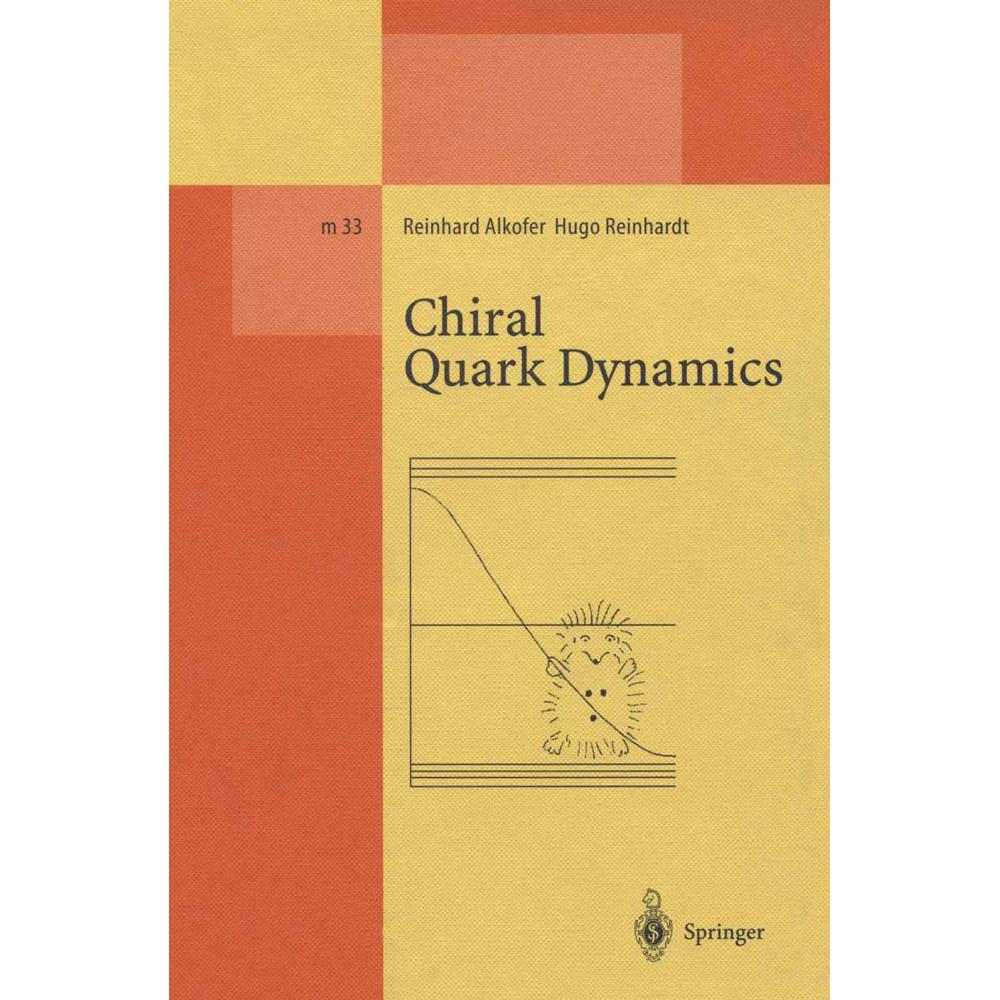 Chiral Quark Dynamics, Fachbücher von Hugo Reinhardt, Reinhard Alkofer