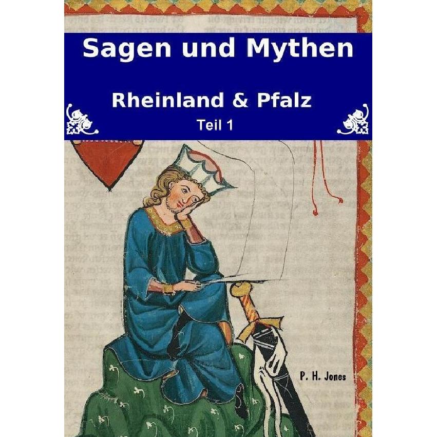 Jones:Sagen & Mythen - Rheinland und Pf, Sachbücher von P. H. Jones