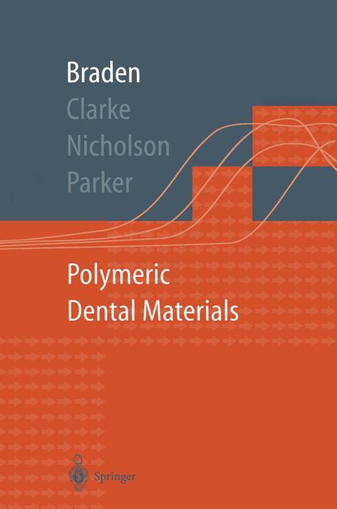 Produktbild Polymeric Dental Materials (Englisch, John Nicholson, Michael Braden, Richard L. Clarke, Sandra Parker, 2011)