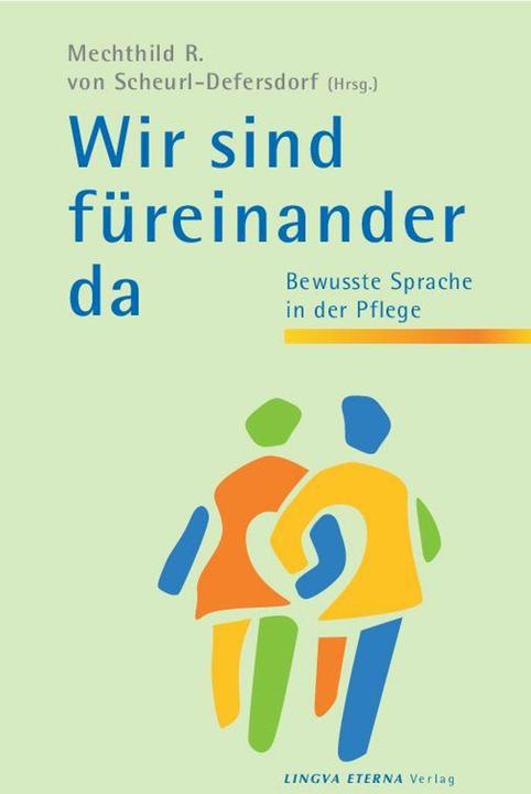 Produktbild Wir sind für einander da (Deutsch, Friederike Leuthe, Maria Lackner, Mechthild R. von Scheurl-Defersdorf, Mechthild von Scheurl-Defersdorf, Petra Springer, Theoder von Stockert, Zenobia Frosch, 2017)