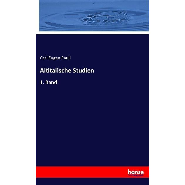 Altitalische Studien, Fachbücher von Carl Eugen Pauli
