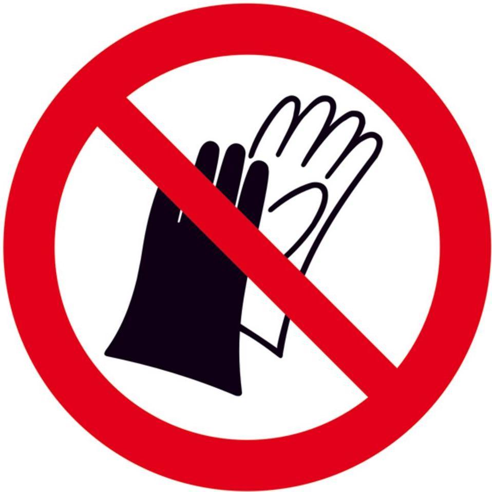 SafetyMarking, Sicherheitskennzeichnung, Verbotsschild Benutzen von Handschuhen verboten