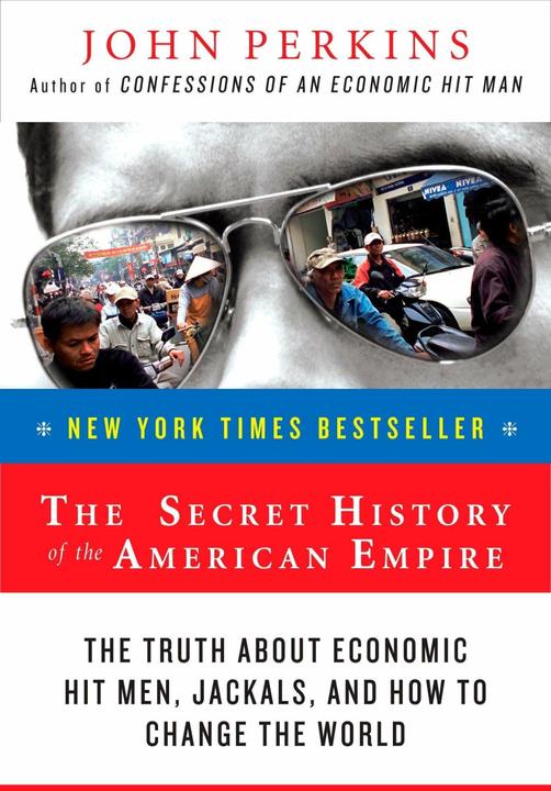 Produktbild The Secret History of the American Empire (Englisch, John Perkins, 2008)