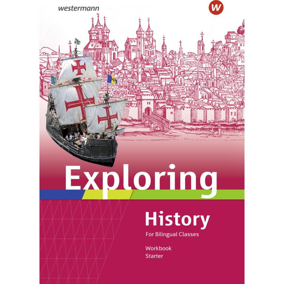 Exploring History Starter 2022 Workbook, Schulbücher von Deanna Nebert, Christa Lohmann, Thomas Söhrnsen, Barbara Nerlic...