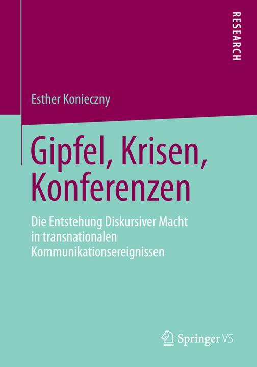 Produktbild Gipfel, Krisen, Konferenzen (Deutsch, Esther Konieczny, 2013)