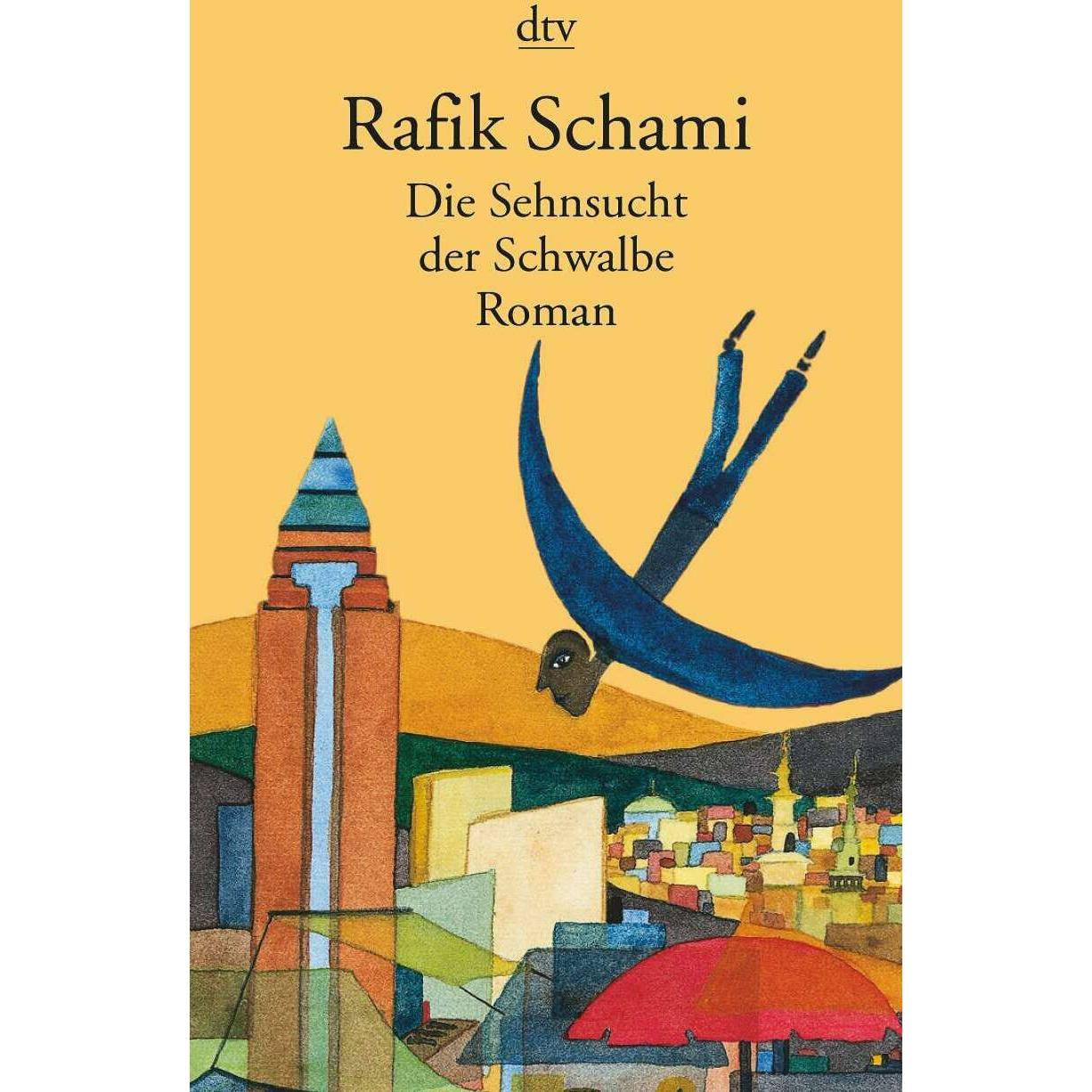 Die Sehnsucht der Schwalbe, Belletristik von Rafik Schami
