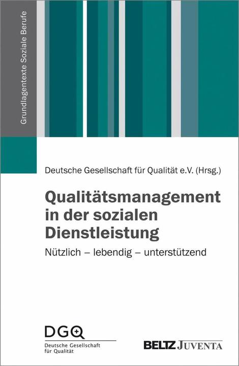 Produktbild Qualitätsmanagement in der sozialen Dienstleistung (Deutsch, Deutsche Gesellschaft für Qualität e.V., 2016)