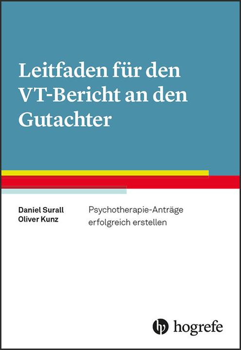 Image du produit Leitfaden für den VT-Bericht an den Gutachter (Allemand, Daniel Surall, Oliver Kunz, 2019)