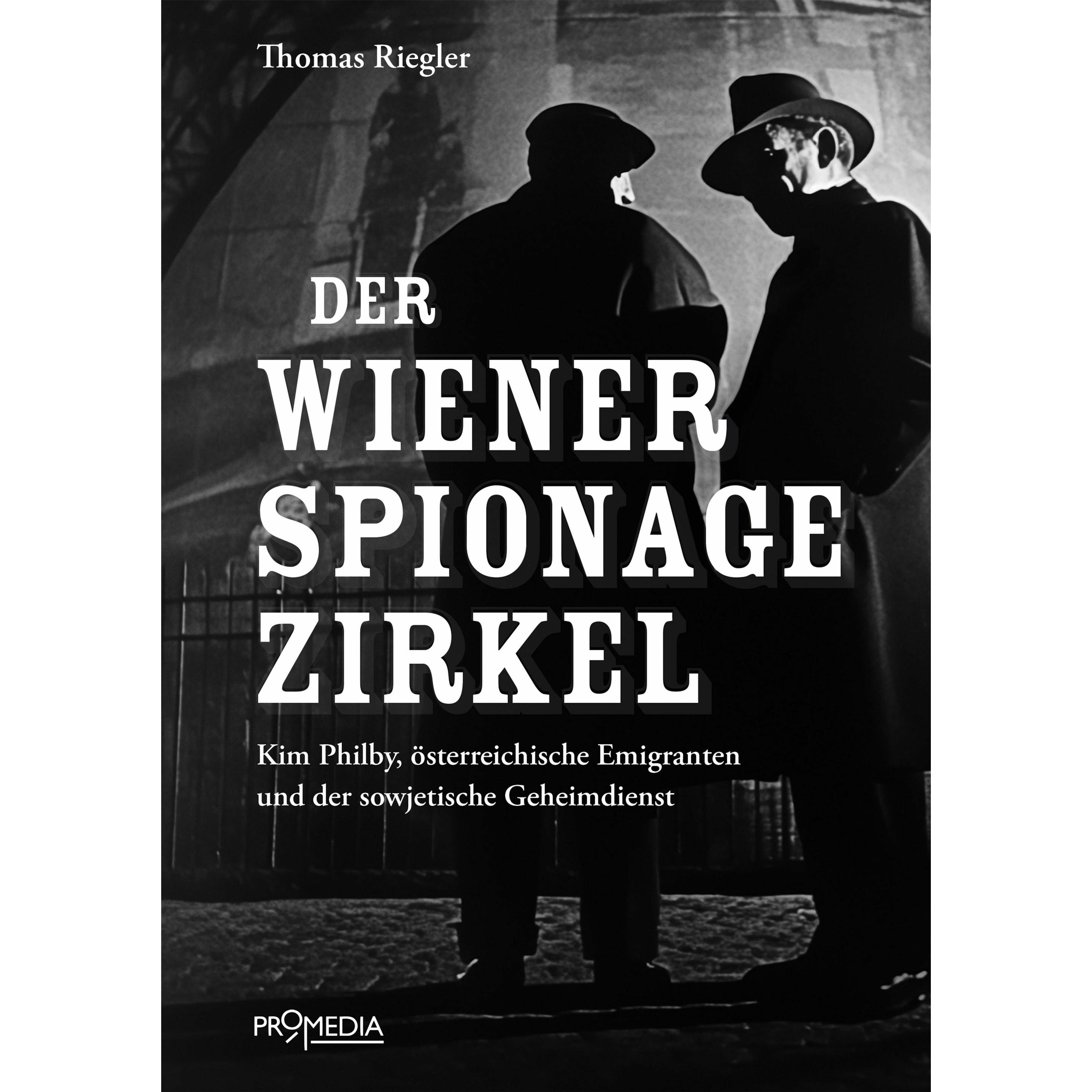 Thumbnail - Der Wiener Spionagezirkel, Sachbücher von Thomas Riegler