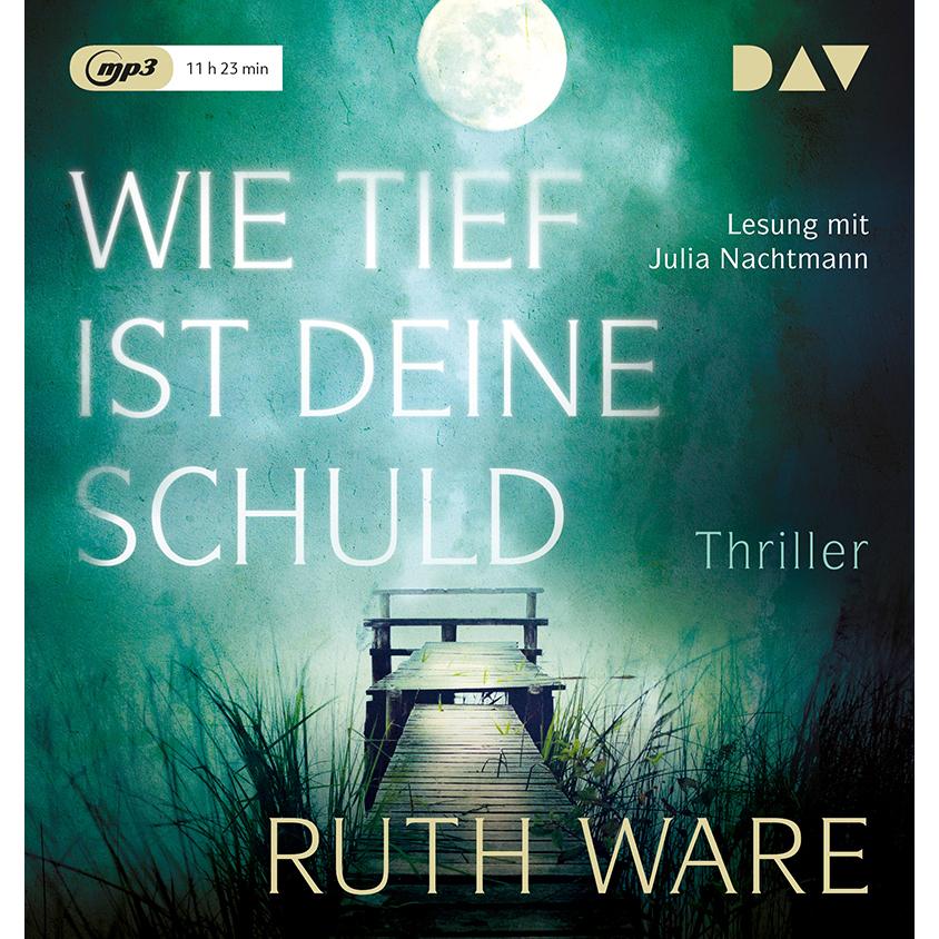 Wie tief ist deine Schuld, Hörbücher von Ruth Ware