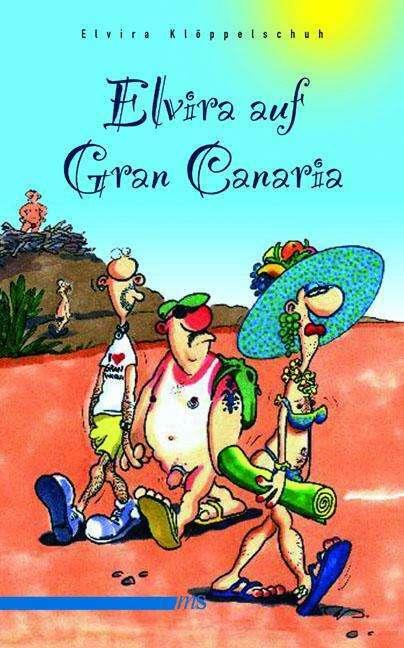 Produktbild Elvira auf Gran Canaria (Deutsch, Elvira Klöppelschuh, 2006)