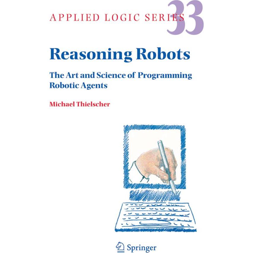 Reasoning Robots, Fachbücher von Michael Thielscher