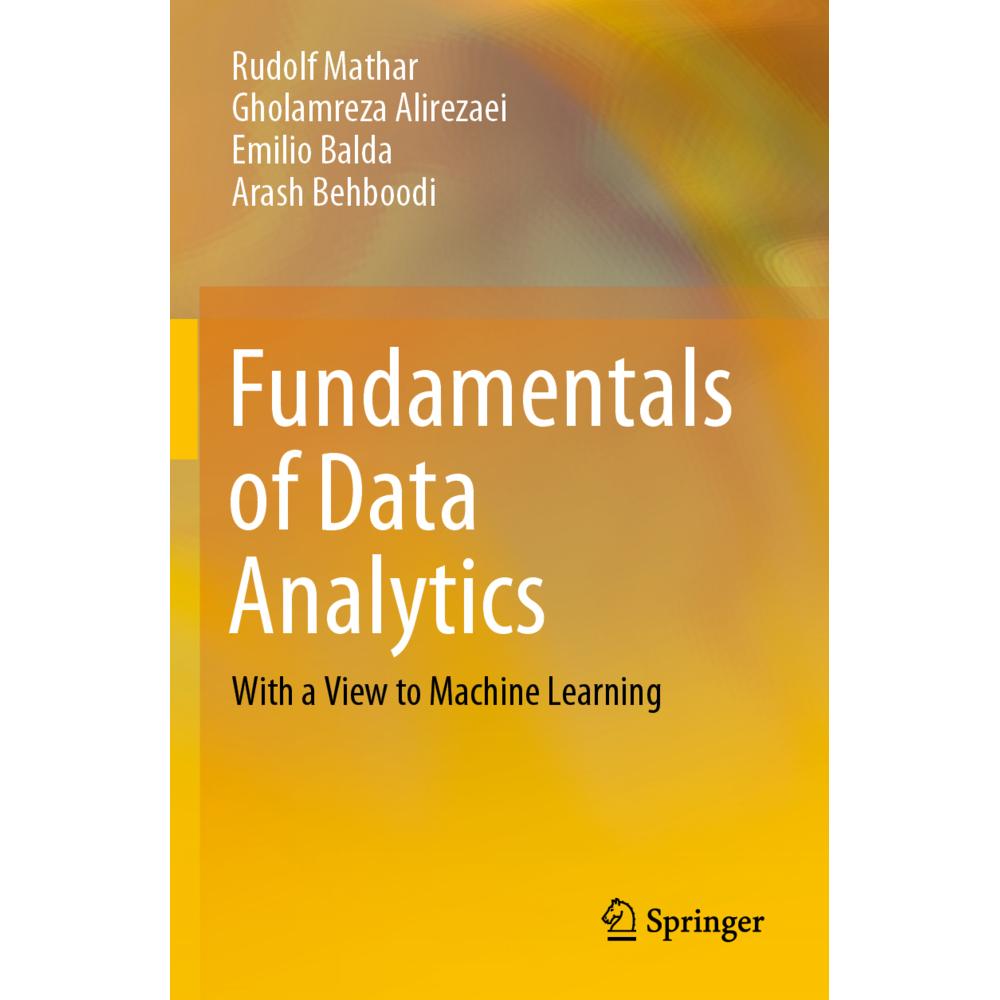 Fundamentals of Data Analytics, Fachbücher von Emilio Balda, Rudolf Mathar, Arash Behboodi, Gholamreza Alirezaei