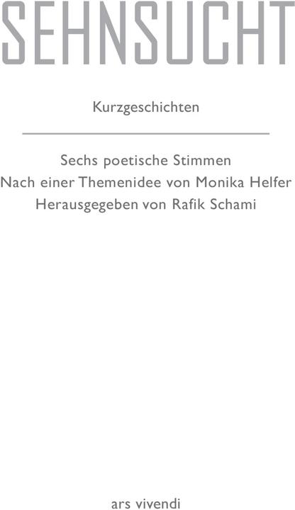 Produktbild Sehnsucht (Deutsch, Franz Hohler, Michael Köhlmeier, Monika Helfer, Nataša Dragnic, Root Leeb, 2018)