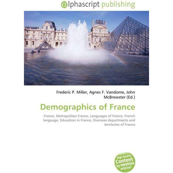 Thumbnail - Demographics of France, Fachbücher von Agnes F. Vandome, Frederic P. Miller, John McBrewster