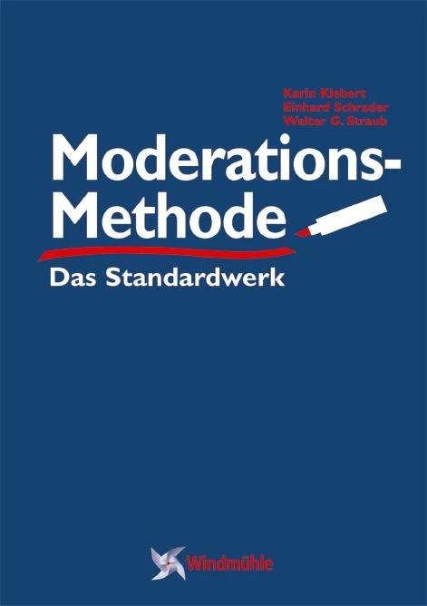 Produktbild ModerationsMethode (Deutsch, Karin Klebert, Reinhard Schrader, Walter G. Straub, 2006)