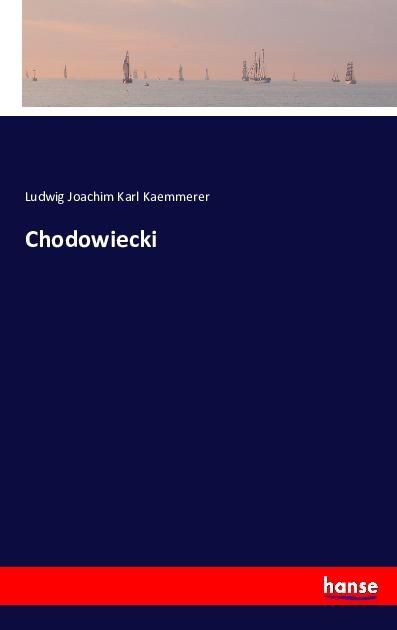 Produktbild Chodowiecki (Deutsch, Ludwig Joachim Karl Kaemmerer, 2016)