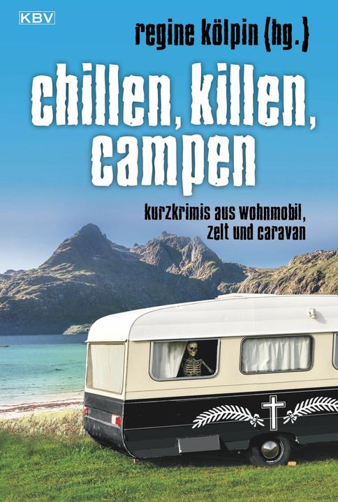 Produktbild Chillen, killen, campen (Deutsch, Regine Kölpin, 2015)