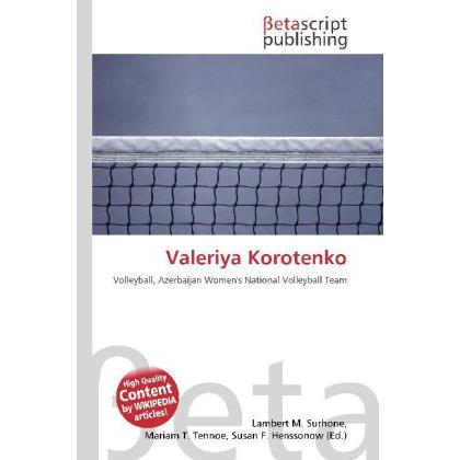 Valeriya Korotenko, Ratgeber von Lambert M. Surhone, Miriam T. Timpledon, Susan F. Marseken