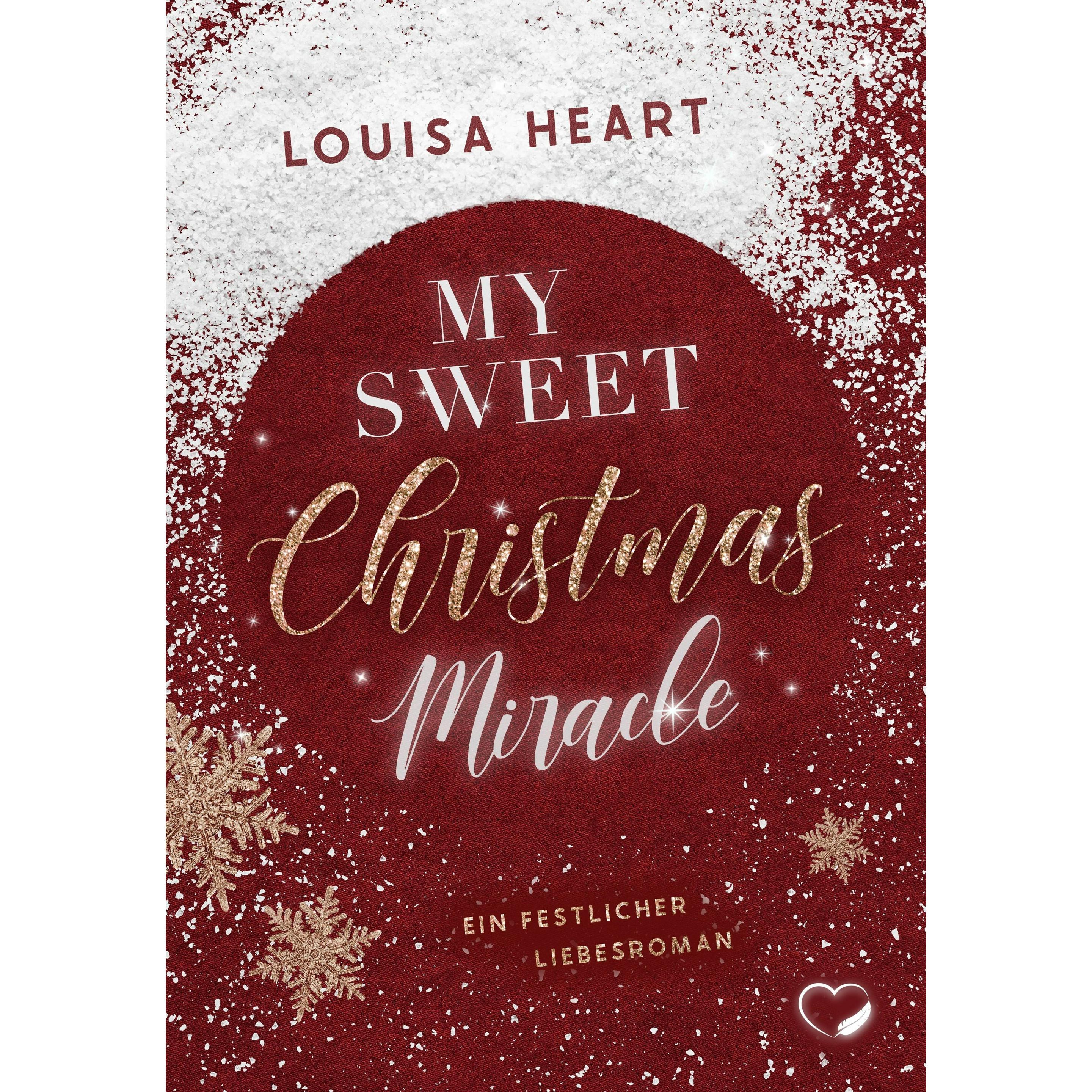 My sweet Christmas miracle, Belletristik von Louisa Heart, Federherz Verlag