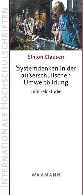 Produktbild Systemdenken in der ausserschulischen Umweltbildung (Deutsch, Simon Clausen, 2015)