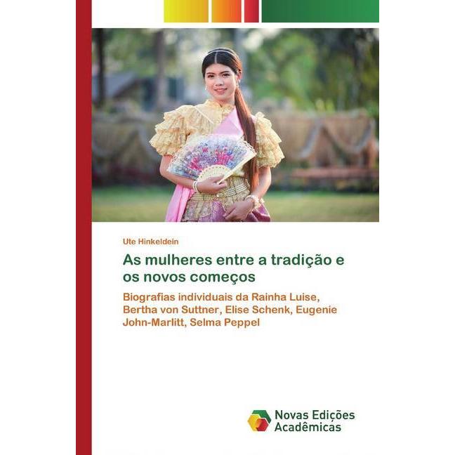 As mulheres entre a tradição e os novos começos, Fachbücher von Ute Hinkeldein