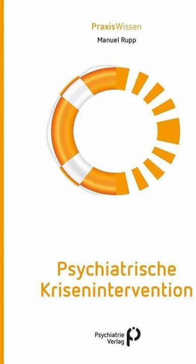 Produktbild Psychiatrische Krisenintervention (Deutsch, Manuel Rupp, 2018)