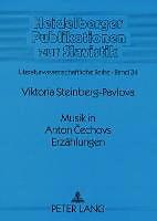 Produktbild Musik in Anton Cechovs Erzählungen (Deutsch, Viktoria Steinberg-Pavlova, 2008)