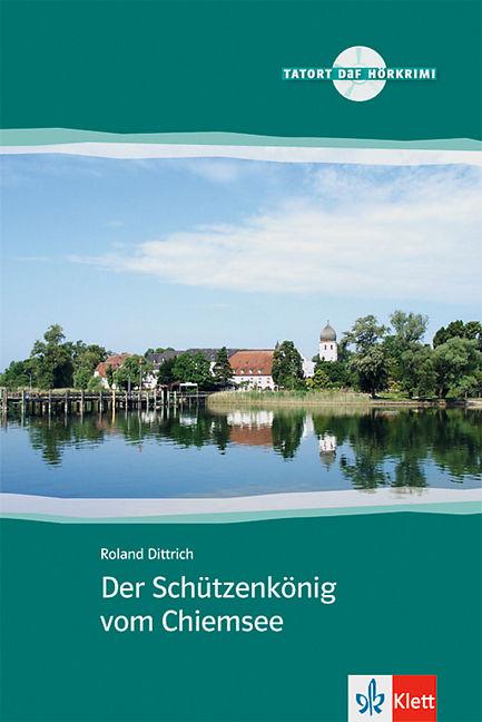 Produktbild Der Schützenkönig vom Chiemsee (Deutsch, 2010)